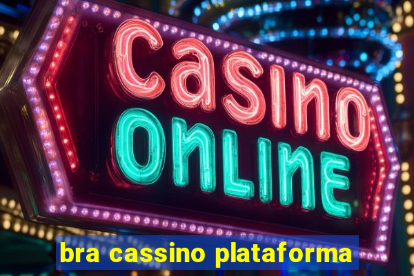 bra cassino plataforma